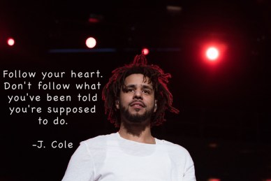 J Cole Quote