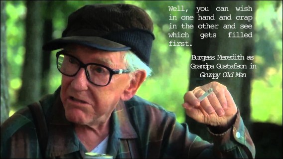 Grandpa Gustafson quote